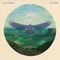 Still Corners — Far Rider — обложка